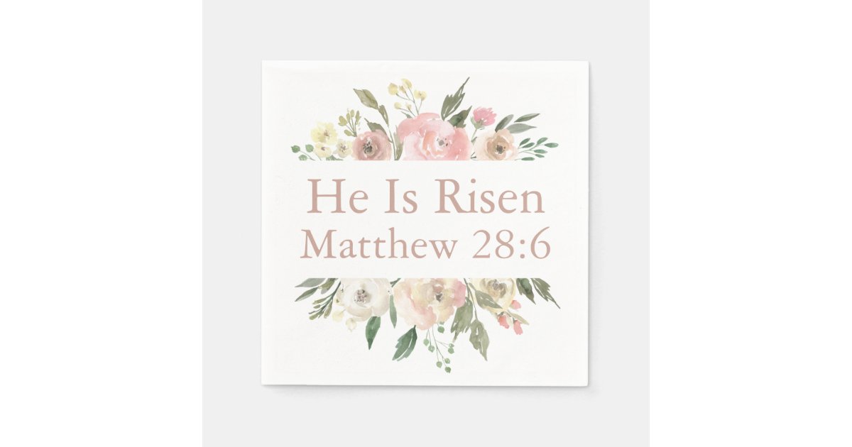 He is Risen Pink Beautiful Floral Religious Easter Napkins Zazzle