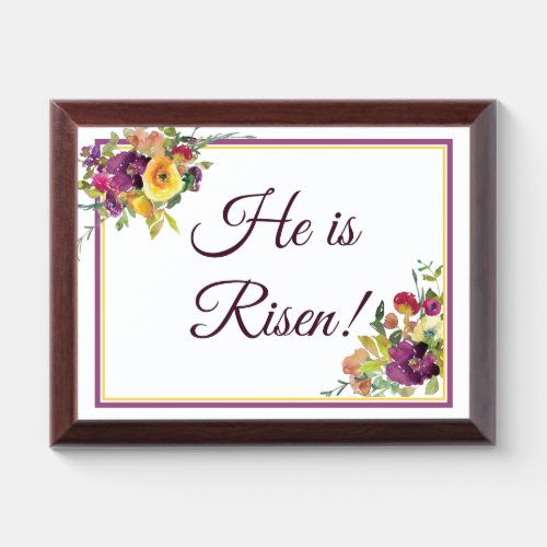 He is risen Plaque