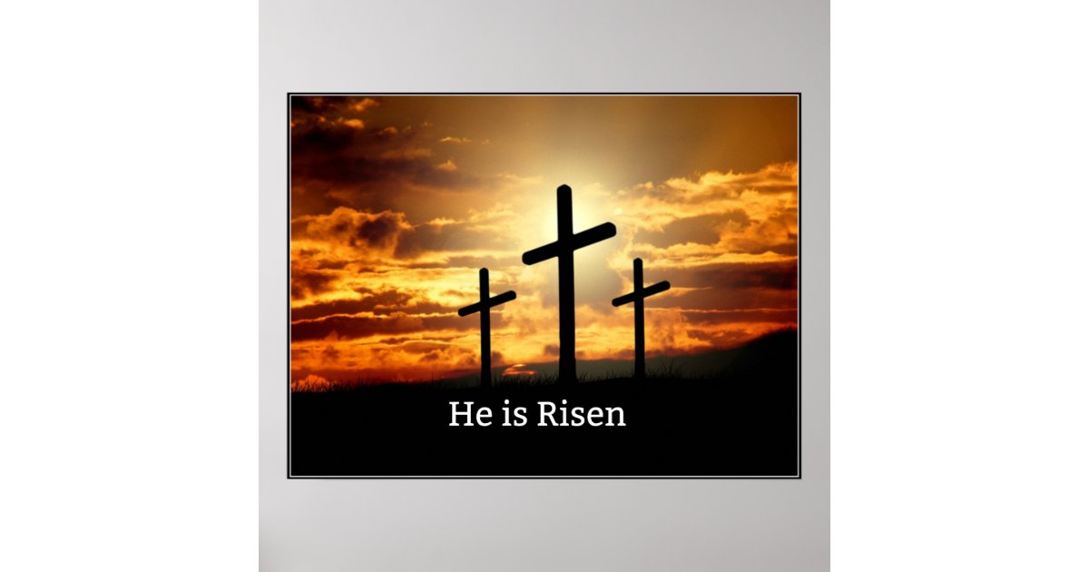 He is Risen, Poster Zazzle