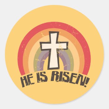 He Is Risen Religious Easter Classic Round Sticker by koncepts at Zazzle