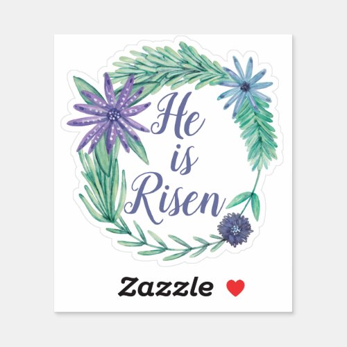 He is Risen Religious Easter Floral Christian Sticker