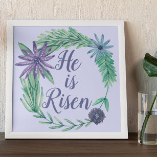 He is Risen Religious Easter Floral Poster