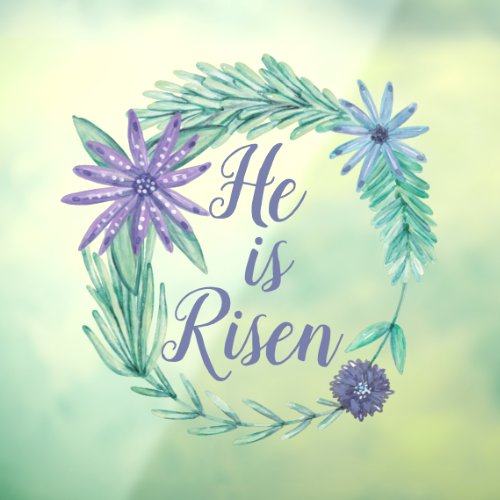He is Risen Religious Easter Floral Purple Window Cling