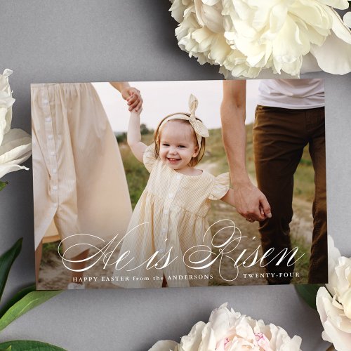 He is Risen Script Easter Photo Holiday Card