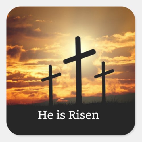 He is Risen Square Sticker