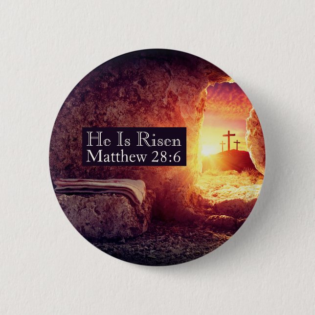 He Is Risen Three Crosses Empty Tomb Easter Button (Front)
