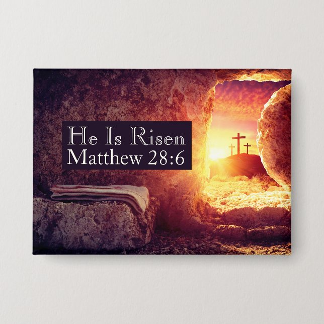 He Is Risen Three Crosses Empty Tomb Easter Button (Front)