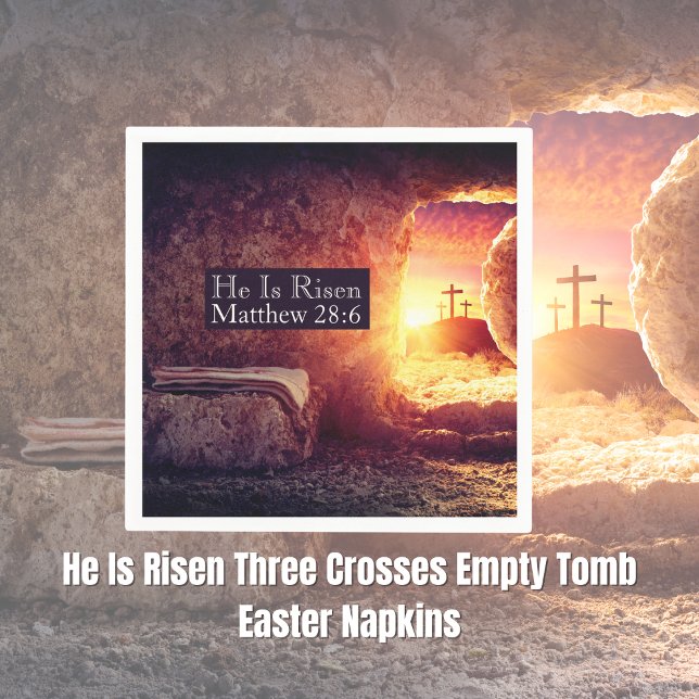 He Is Risen Three Crosses Empty Tomb Easter Napkins (Creator Uploaded)