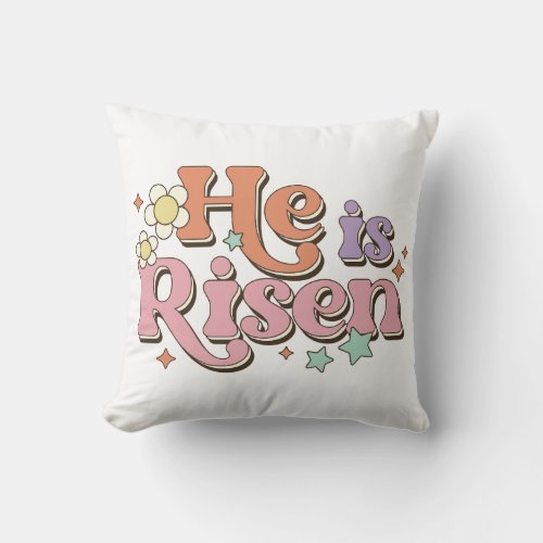 He Is Risen Throw Pillow