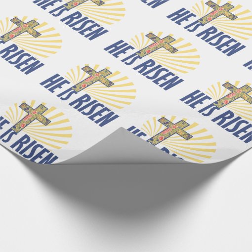 He is risen wrapping paper | Zazzle