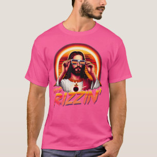 He Is Rizzen Christian Jesus Is Rizzen Funny Jesus T-Shirt