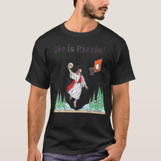 He Is Rizzen Jesus Basketball T-Shirt