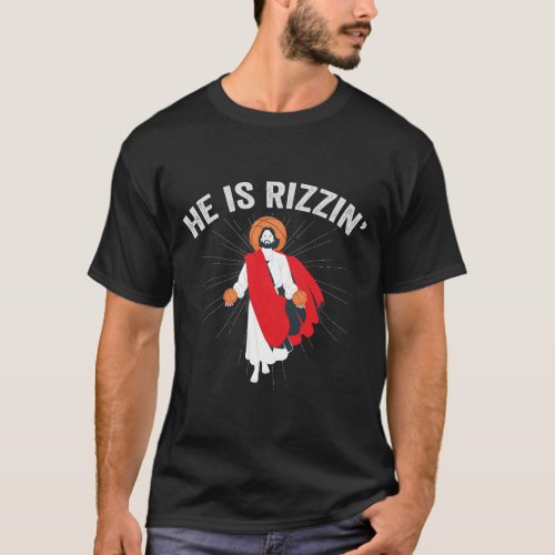 He is Rizzin Funny GenZ Basketball Easter Sunday   T_Shirt