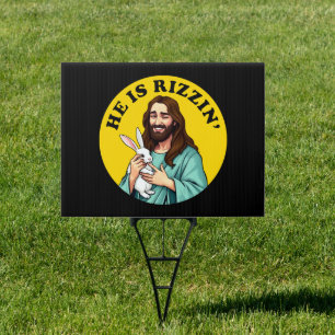 He Is Rizzin Funny Jesus Christian Easter Day Sign