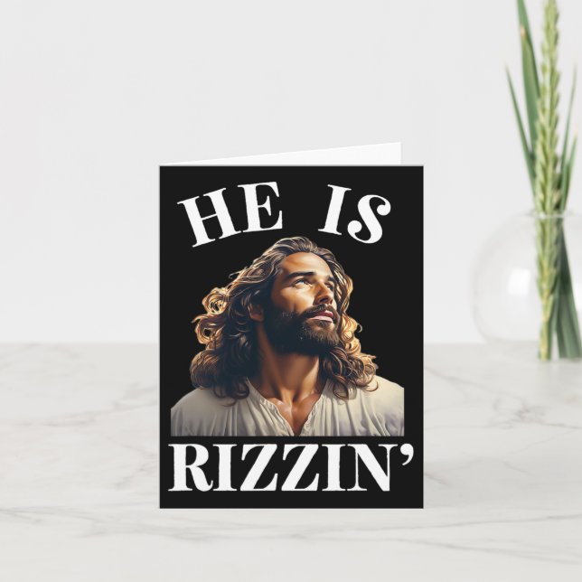 He Is Rizzin - Funny Jesus Christian Easter Saying Card (Front)