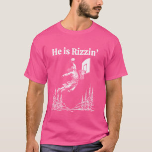 He Is Rizzin Funny Jesus Meme He Is Rizzen T-Shirt