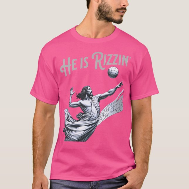 He Is Rizzin Jesus Playing Volleyball Funny Sports T-Shirt (Front)