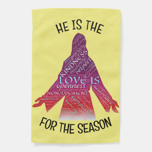 He Is The Reason For The Season Garden Flag