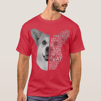 He Is Your Friend Partner Defender Corgi Mom Corgi T-Shirt