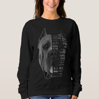 He Is Your Friend Your Partner Your Dog Cane Corso Sweatshirt