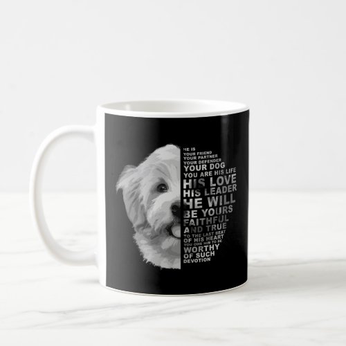 He Is Your Friend Your Partner Your Dog Havanese D Coffee Mug
