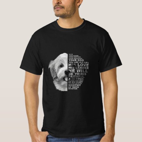 He Is Your Friend Your Partner Your Dog Havanese D T_Shirt