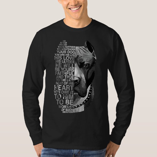 He Is Your Friend Your Partner Your Dog Pitbull T-Shirt (Front)