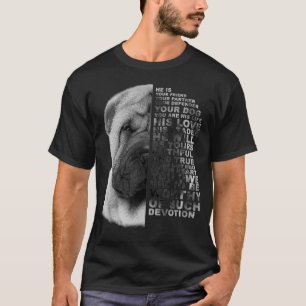 He Is Your Friend Your Partner Your Dog Shar Pei D T-Shirt