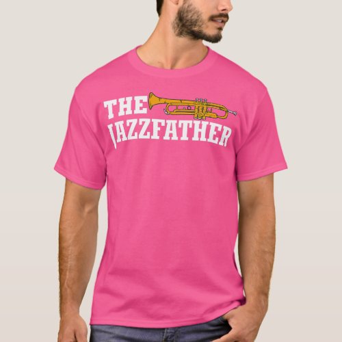 he Jazzfather Musician Music Jazz   3  T_Shirt