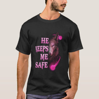 He Keeps Me Safe She Keeps Me Wild Couple Wolves T-Shirt