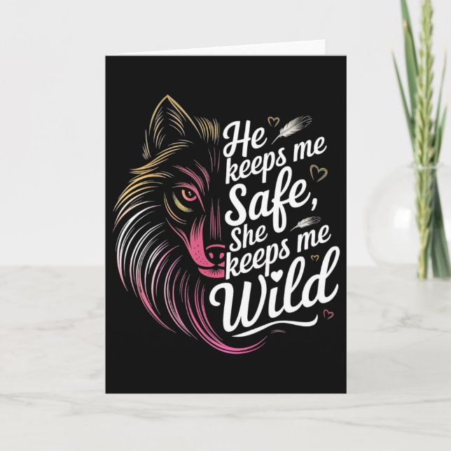 He Keeps Me Safe She Keeps Me Wolf Art Lover Coupl Card (Front)