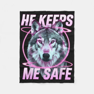 He Keeps Me Safe Wolves Valentine Day's For Lovers Fleece Blanket