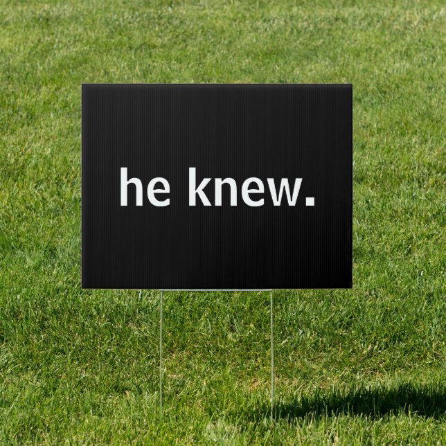 He Knew Anti-Trump Pandemic Covid Sign (Insitu)