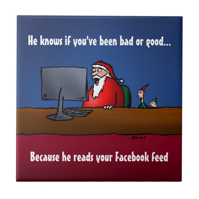 He Knows If You've Been Bad Funny Santa Ceramic Tile (Front)