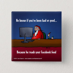 He Knows If You've Been Bad Funny Santa Pinback Button