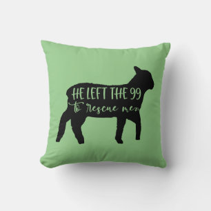 He Left The 99 To Rescue Me Sheep Throw Pillow