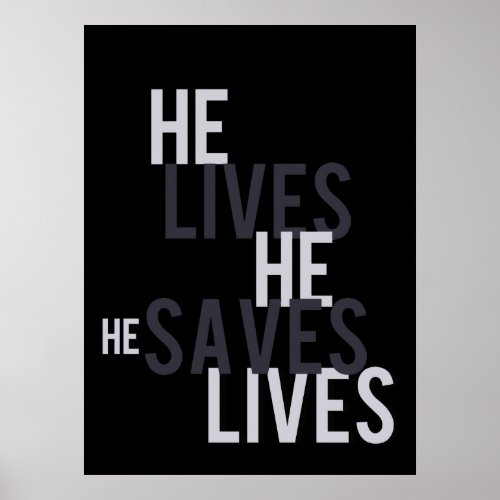 He Lives He Saves Poster