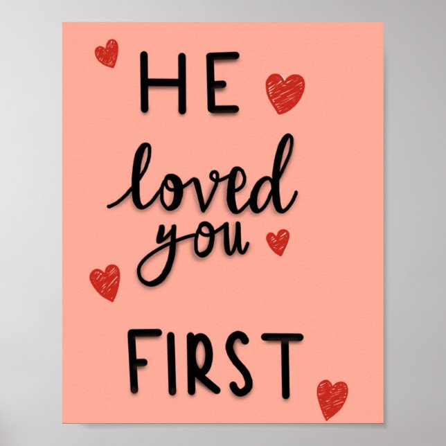 He loved you first poster (Front)