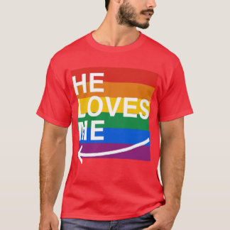 He loves me (left) -.png T-Shirt