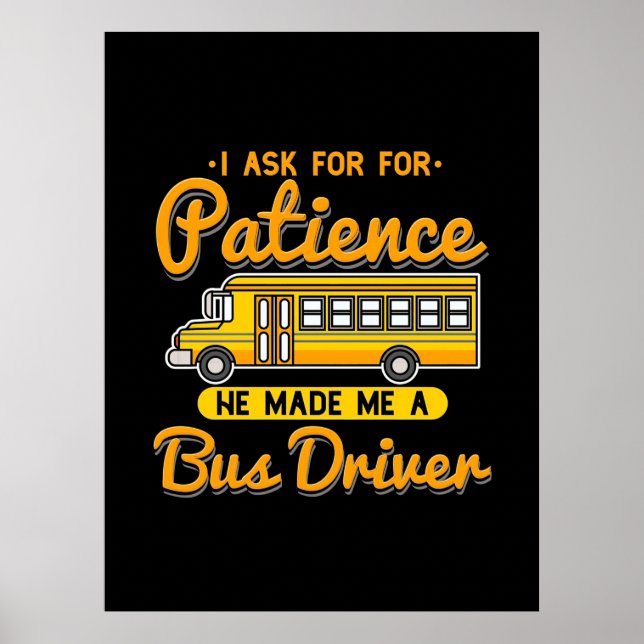 He Made Me A Bus Driver Poster (Front)