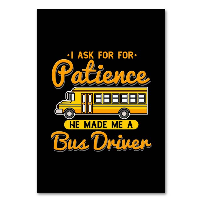 He Made Me A Bus Driver Table Number (Front)