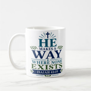 He Makes A Way Where None Exists Modern Christian Coffee Mug