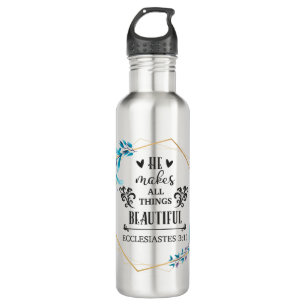 He Makes All Things Beautiful Stainless Steel Water Bottle