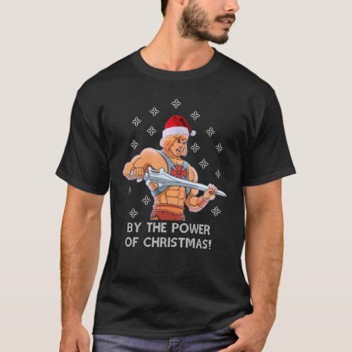 He Man By The Power Of Christmas2852png2852 T_Shirt