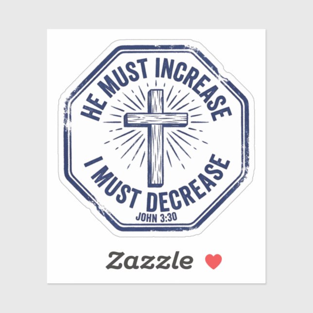 He Must Increase I Must Decrease John 3:30 Stamp Sticker (Sheet)