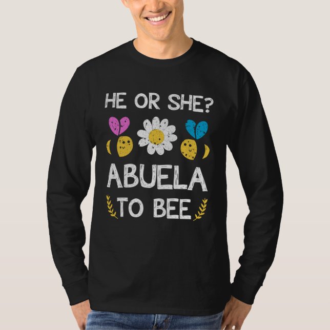 He or she abuela to bee Future grandma to be T-Shirt (Front)