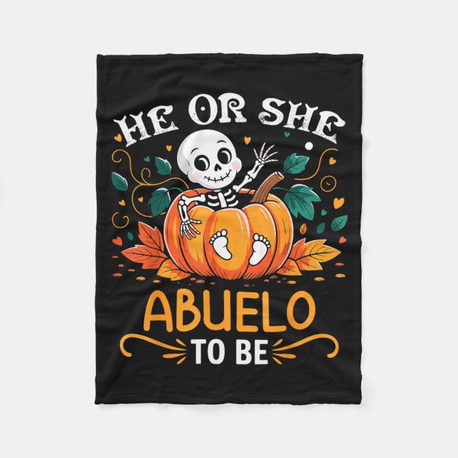 He Or She Abuelo To Be Halloween Skeleton Baby Rev Fleece Blanket (Front)