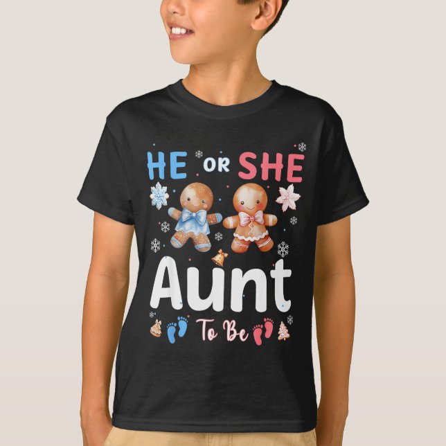 He Or She Aunt To Be Christmas Gingerbread Gender  T-Shirt (Front)