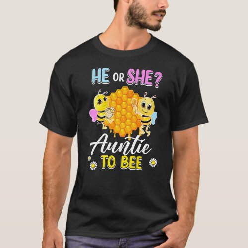 He Or She Auntie To Bee Gender Reveal Baby Shower  T_Shirt