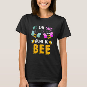 He Or She Auntie To Bee New Aunt To Be 1 T-Shirt